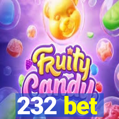 232 bet